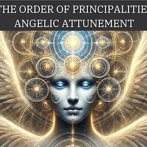 The Order of Principalities Angelic Frequency Alignment - Spiritual Leadership and Destiny