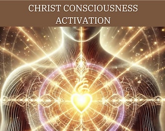 Christ Consciousness Activation