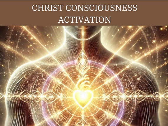 Christ Consciousness Activation