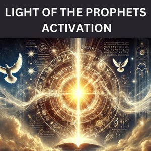 Attivazione della Luce dei Profeti