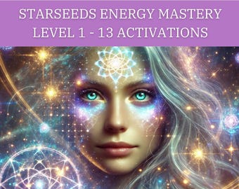 13 Advanced Activations for Starseeds - Level 1