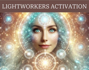Lightworkers Activation