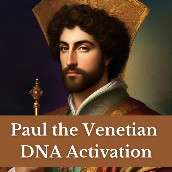 Paul the Venetian DNA Activation