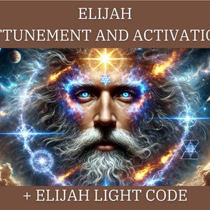 Elijah Frequency Alignment and Energy Activation & Light Code + Channeled Message