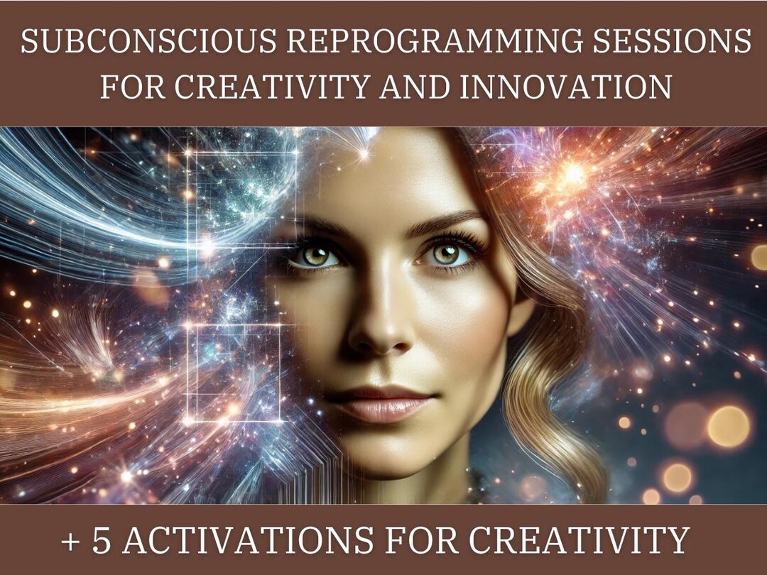 Subconscious Reprogramming Sessions for Creativity and Innovation & 5 ...