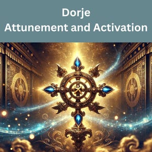 Dorje Attunement and Activation