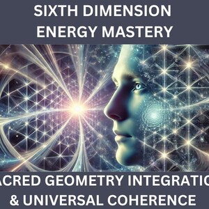 Sixth Dimension Energy Mastery Session