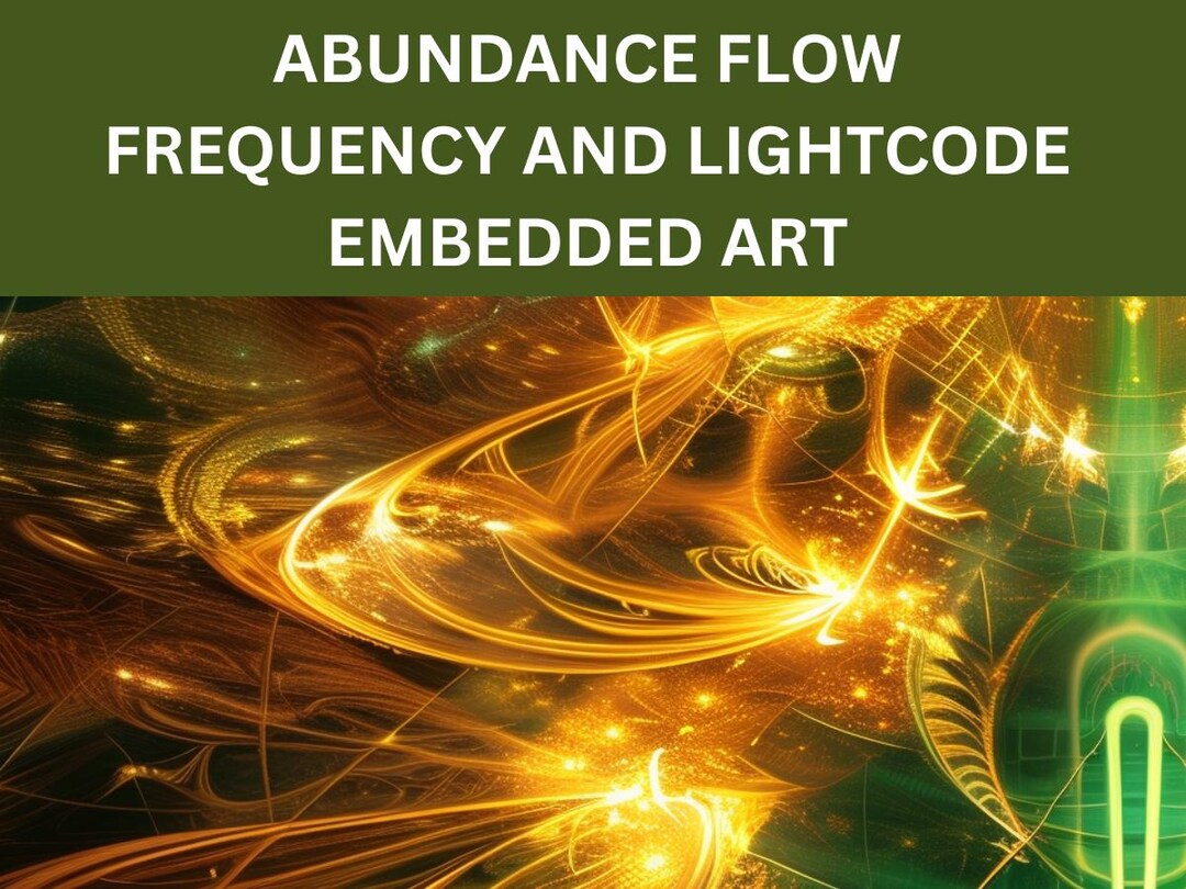 Abundance Flow - Frequency and Light Codes Embedded Digital Art - Etsy
