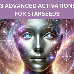 13 Advanced Activations For Starseeds