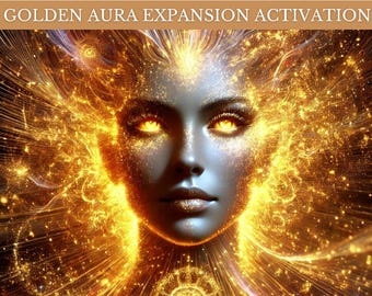 May include: A digital artwork featuring a human face surrounded by radiant golden light and sparkling particles. The text GOLDEN AURA EXPANSION ACTIVATION is displayed in a white font against a solid tan horizontal bar at the top.