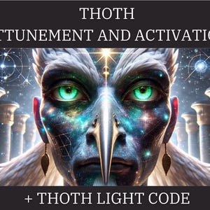 Thoth Frequency Alignment and Activation & Light Code + Channeled Message