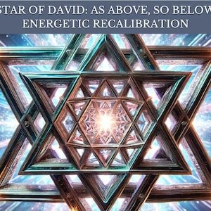 Puede incluir: Ilustración digital de una Estrella de David, con un diseño geométrico complejo. La imagen presenta un degradado de azules y dorados, con el texto "STAR OF DAVID: AS ABOVE, SO BELOW ENERGETIC RECALIBRATION" en la parte superior.