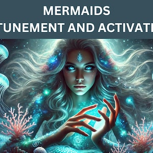 Mermaids Attunement and Activation
