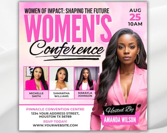 May include: A pink flyer with the text "Women's Conference" in large, bold letters. The flyer advertises a conference on August 25th at 10 AM. The flyer also includes the names of three speakers: Michelle Smith, Samantha Williams, and Makayla Johnson. The flyer is hosted by Amanda Wilson.