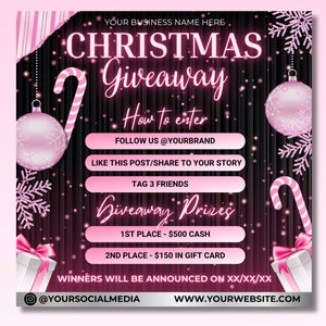 May include: Pink and black Christmas giveaway graphic with a candy cane, snowflakes, and baubles.  Follow us @YOURBRAND, like this post/share to your story, tag 3 friends. Giveaway prizes: 1st place - £500 cash, 2nd place - £150 in gift card. Winners will be announced on XX/XX/XX. @YOURSOCIALMEDIA WWW.YOURWEBSITE.COM