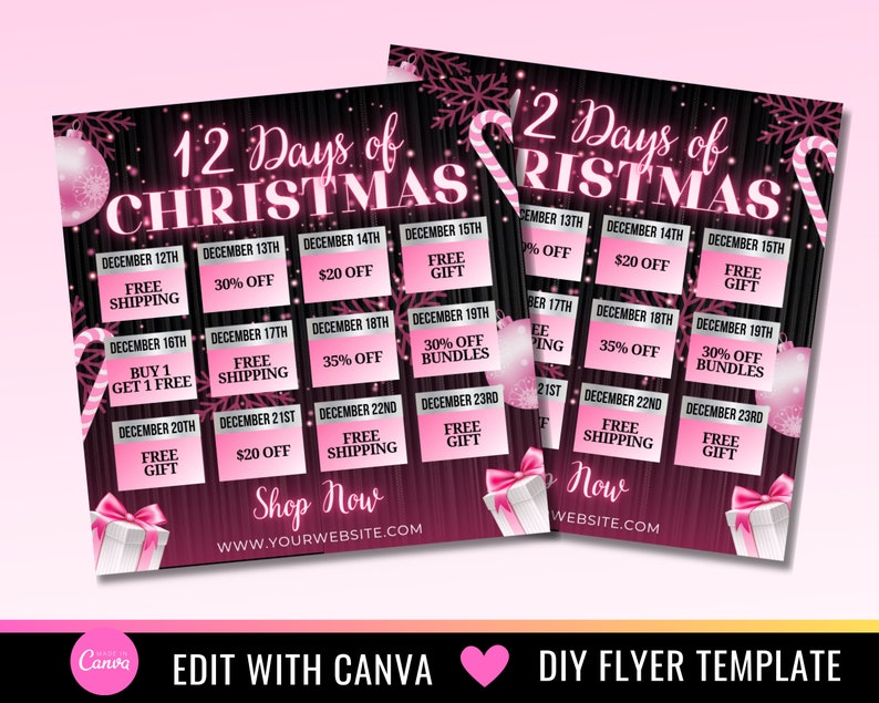 May include: A pink and black 12 Days of Christmas flyer template with a candy cane and snowflakes. The flyer features daily deals for the 12 days leading up to Christmas.  The text "Shop Now" and a website address are included.