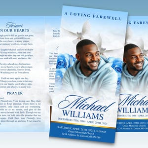 May include: A memorial service program featuring a portrait of a smiling man, blue roses, and doves. The program includes the text "A Loving Farewell," the name "Michael Williams," and dates of birth and death.