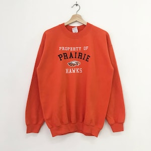 Vintage Y2K Prairie Hawks Sweatshirt Medium Orange Prairie Hawks Sweater Hawks College Crewneck Spell Out Prairie Hawks Pullover Size M
