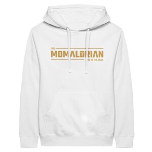 Idea regalo per la festa della mamma Felpa con cappuccio Momalorian per la mamma Felpa con cappuccio Star Wars Regalo per la festa della mamma per la neomamma Regalo Mandalorian per la festa della mamma White