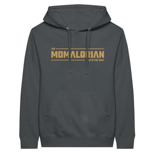 Idea regalo per la festa della mamma Felpa con cappuccio Momalorian per la mamma Felpa con cappuccio Star Wars Regalo per la festa della mamma per la neomamma Regalo Mandalorian per la festa della mamma Charcoal