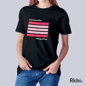 Serial Positioning Effect - Unisex T-Shirt Gift Idea for UX Designer T-Shirt Gift for Designer Farewell T-Shirt Gift Idea Laws of UX Gift