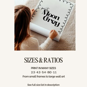 May include: A white rectangular paper print featuring a black hand-drawn scalloped border and the black text "prints Moon Grey" in a stylized font. The print is displayed with information regarding various aspect ratios including 2:3, 4:3, 5:4, ISO, and 1:1.