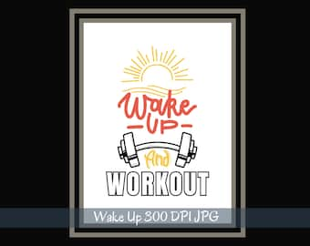 Wake up and workout, Printable Wall Art, Inspirational Quotes, Motivational Poster, Digital Download