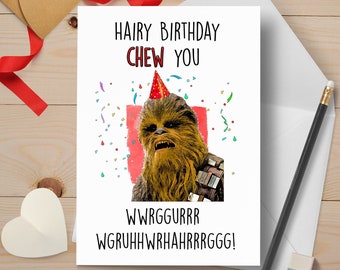 Funny Birthday Card | Chewie Inspired | Girlfriend Best friend Gift  | Great Gift | Personalized