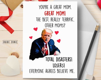 Funny Donald Trump Mom Greeting Card | GREAT MOM Donald Trump Inspired | Birthday Card Mothers Day Card for Mom  | Great Gift | Personalized