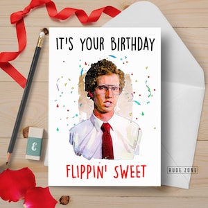May include: A birthday card featuring a cartoon illustration of a man with glasses and a red tie. The card has the text "It's your birthday" and "Flippin' Sweet" in red letters.