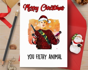 Funny Home Alone Christmas Card: You Filthy Animal