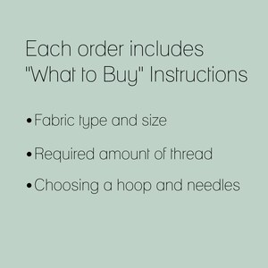 May include: A list of instructions for what to buy when making a cross stitch project. The list includes fabric type and size, required amount of thread, and choosing a hoop and needles.