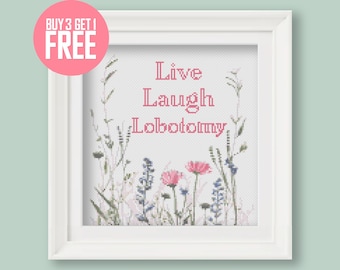 Funny Quote Cross Stitch Pattern [PDF] - "Live Laugh Lobotomy" Flower Wreath - 8’’ (20 cm) Beginner Embroidery with Instructions