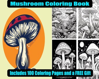 Mushroom Coloring Book| 100 Coloring Pages| Free Gift| Adult Coloring Book| Stoner Coloring Pages| Hippie Coloring Pages| DIgital Prints