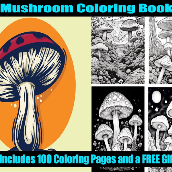 Mushroom Coloring Book| 100 Coloring Pages| Free Gift| Adult Coloring Book| Stoner Coloring Pages| Hippie Coloring Pages| DIgital Prints