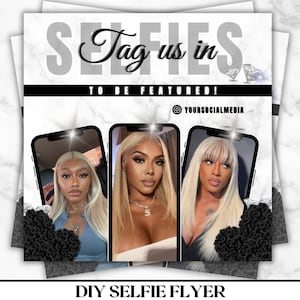 May include: A flyer with a white marble background and black text that says "Selfies Tag us in to be featured!" with a social media icon and the text "@yoursocialmedia". The flyer has three images of women with blonde hair in phone frames with black roses around them. The text at the bottom of the flyer says "DIY Selfie Flyer".