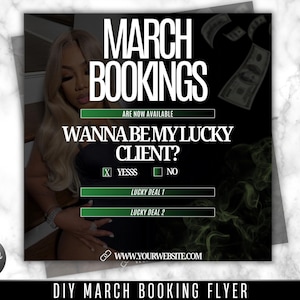 Può includere: Un volantino nero e verde con il viso di una donna e il testo "MARCH BOOKINGS ARE NOW AVAILABLE WANNABEMYLUCKY CLIENT? X YESSS NO LUCKY DEAL 1 LUCKY DEAL 2 WWW.YOURWEBSITE.COM DIY MARCH BOOKING FLYER"