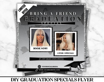May include: Black and white flyer with silver glitter accents advertising a graduation special. The flyer features two photos of women with long blonde hair, text that reads "Bring a Friend Graduation Special", "Book Now!" and "2 for 1 Special!" and the text "25% off Graduation Special".