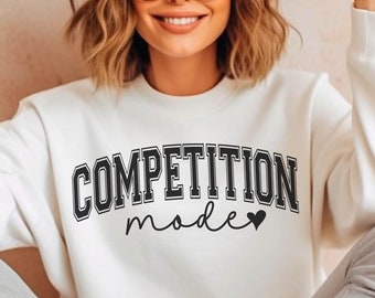 Competition Mode SVG PNG, Cheer Shirt, Cheerleader Svg, Game Day Vibes Svg, Game Day Svg, Mom Mode Svg, Competition Vibes Svg, Cheer Mom Svg
