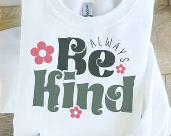 Always Be Kind Svg, Kindness Svg, Retro Svg, Kindness Svg Png Eps,  Inspirational Svg, Inspirational Quotes Svg, Positive Svg, Png Cut File