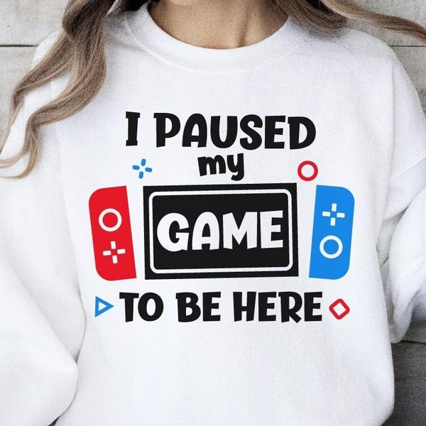 I Paused my Game to be here SVG, Gamer svg, Portable game svg, Game boy Svg, Sublimation, Cut file, Cricut Ready, Instant Download