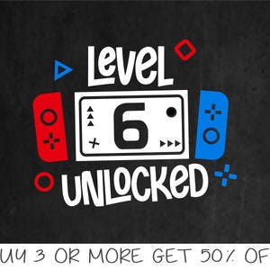 Level 6 freigeschalteter Geburtstag SVG, 6. Geburtstag Gamer Boy SVG, Gamer Shirt SVG für 6-Jährige, digitale Datei für Cricut & PNG
