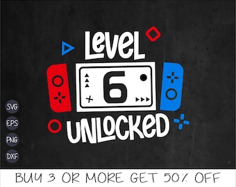 Level 6 Unlocked Birthday SVG, 6th Birthday Gamer Boy Svg, Gamer Shirt Svg for 6-Year-Olds, Kids Gaming SVG Digital File for Cricut & PNG