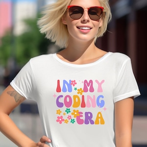 In My Coding Era Women&#39;s T-Shirt - Geek Chic Tech Tee - Programmer Gift - Computer Science Shirt. For students, graduates and geeks