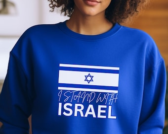 I Stand with Israel Sweatshirt - Israeli Flag Jumper - Solidarity Support - Proud Nation - Unique Israel Gift