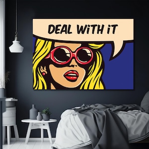 Deal With it Pop Art Canvas Wall Art - Wall Art, Pop Art Canvas Wall Art, Pop Art Poster Print