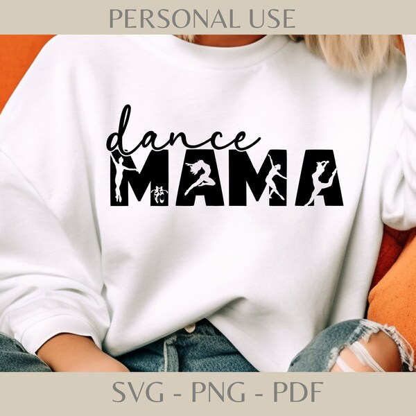 Tanz Mama SVG Design, Mädchen Mama Design, Tanz PNG Datei, DIY Ballerina Shirt, Tanz Liebhaber Shirt digitaler Download, Ballerina, Ballett digitals