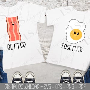 Disegno SVG per bambini gemelli, file SVG per bacon e uova, PNG per gemelli, download digitale di magliette per gemelli, disegni carini per famiglie abbinate, meglio insieme