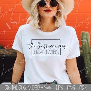 Melhores mães têm gêmeos SVG Digital | Design de mãe gêmea | Camiseta de mãe gêmea DIY | Bebês gêmeos PNG Download