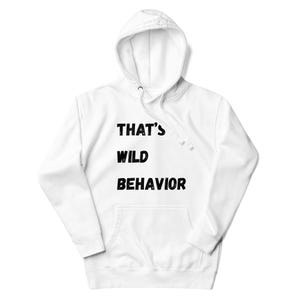 Unisex Graphic Hoodie: That&#39;s Wild Behavior Streetwear